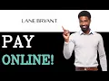 How To Pay Lane Bryant Credit Card 2025