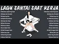 Lagu LAGU INDONESIA TERBARU 2026 | LAGU ENAK DIDENGAR SAAT SANTAI DAN KERJA