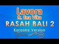 Download Lagu Lavora ft. Ena Vika - Rasah Bali 2 (Karaoke) by GMusic