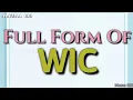 Full Form of WIC WIC full form WIC means WIC Stands for wic Full Form