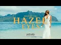 Hazel Eyes (kolohe kai full lyrics)