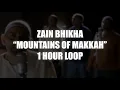 Download Lagu Zain Bhikha - Mountains Of Makkah | 1 HOUR LOOP