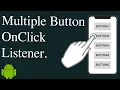 Multiple Button OnClick Listener in Android Studio Android Tutorials