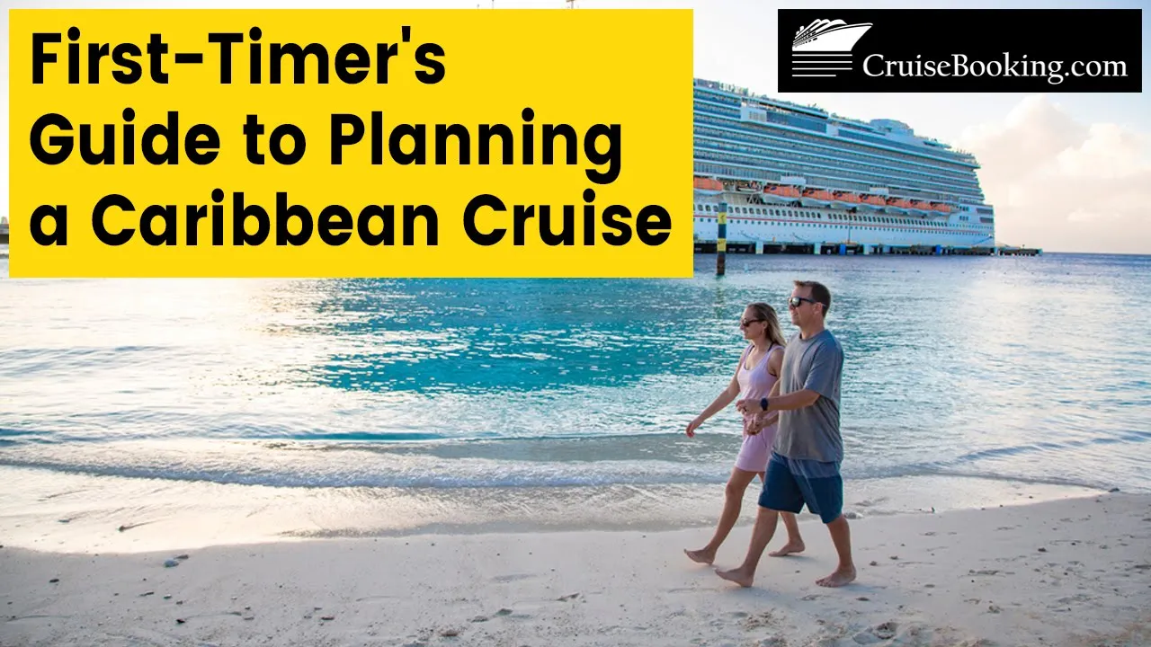 First Timer's Guide to Planning a Caribbean Cruise | CruiseBooking.com