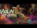 Lagu 【Violin x Hip Hop Playlist】– Streets turning pain into movement