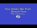 You Make Me Feel Brand New - The Stylistics (Lyrics Video)