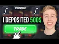 I Tried Depositing 500 on CSFLOAT