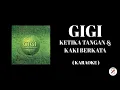 Download Lagu GIGI - Ketika Tangan \u0026 Kaki Berkata ( Karaoke )