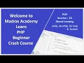 PHP Loops Explained while do-while for foreach Madras Academy Crash Course Session 10