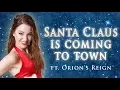 Download Lagu Santa Claus is Coming to Town 🎄metal version (Cover by Minniva \u0026 Orion's Reign)