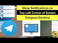 How to Make Telegram Desktop to Show Notifications on Top Left Corner of Screen