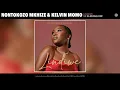 Download Lagu Nontokozo Mkhize \u0026 Kelvin Momo - Lindiwe (Official Audio) (feat. Da Muziqal Chef)