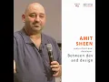 Amit Sheen - Connection between the design and the develop process