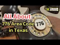 Everything About the New 776 Area Code in Texas