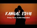 Kangal Edho - Lyric Video | Chithha | Dhibu Ninan Thomas | S.U Arun Kumar | Pradeep Kumar, Karthika