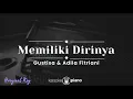 Download Lagu Memiliki Dirinya - Gustixa \u0026 Adila Fitriani (KARAOKE PIANO - ORIGINAL KEY)