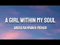 Download Lagu Abdulrahman \u0026 Mohab - A Girl Within My Soul (Lyrics)(English Translation)
