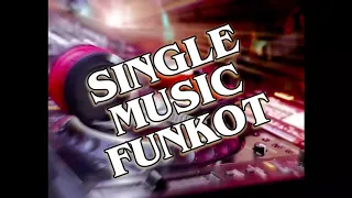 Download SINGLE MUSIC FUNKOT TERBARU 2020 \ MP3