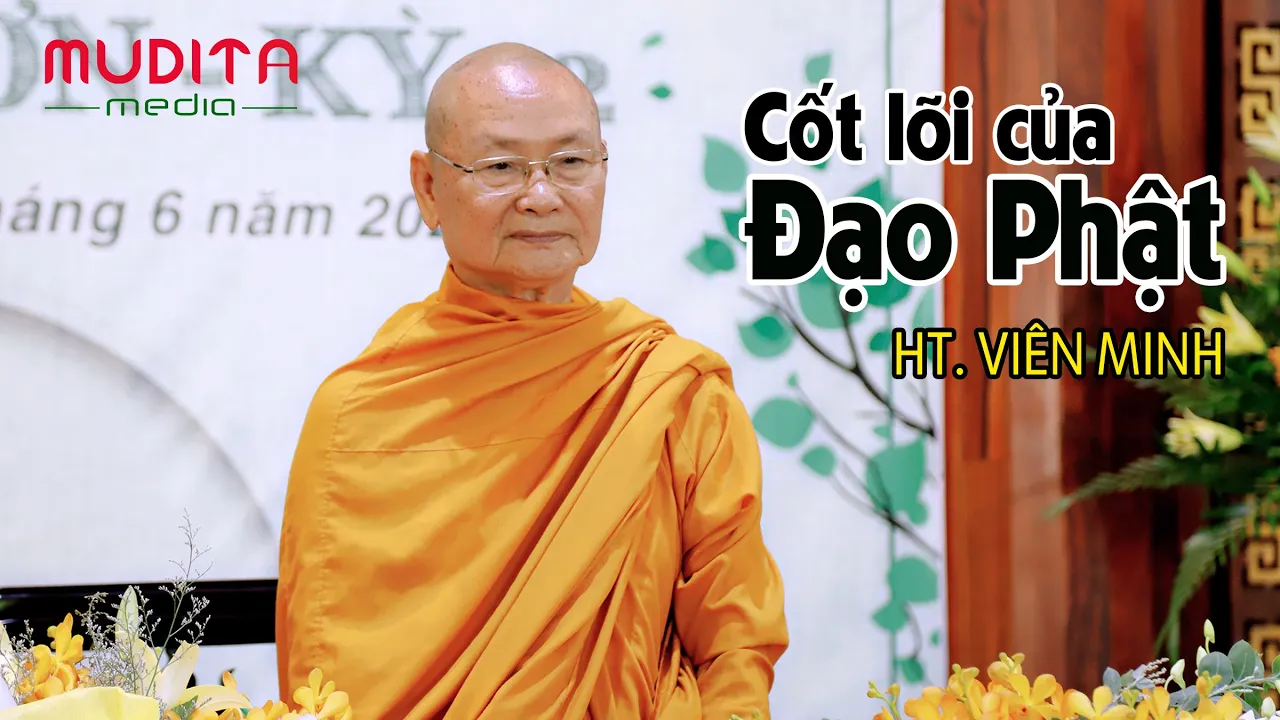 Outline Video Cốt lõi của Đạo Phật | HT Viên Minh