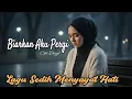 Lagu Biarkan Aku Pergi - Lagu Slow Rock Melayu Paling Menyentuh Hati (Official Lirik Video) | NH MUSIC
