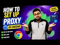 How To Setup PROXY SERVER Settings In Google Chrome