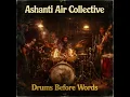Lagu Ashanti Air Collective – Drums Before Words (1971) [FULL ALBUM]  | Jazz Rock / Psychedelic /Afro
