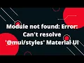 Module not found Error Can t resolve Material UI