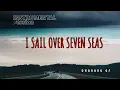 Download Lagu I SAIL OVER SEVEN SEAS - COVER -Instrumental version by DHANANG GURITN0 F.