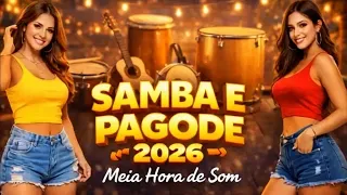 SAMBA E PAGODE 2026 🎶 As Melhores Batidas Para Curtir - #pagode2026, #samba2026, #pagodebrasil