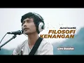 Download Lagu AuraCoustic - Filosofi Kenangan ( Live Session )