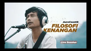 Download AuraCoustic - Filosofi Kenangan ( Live Session ) MP3