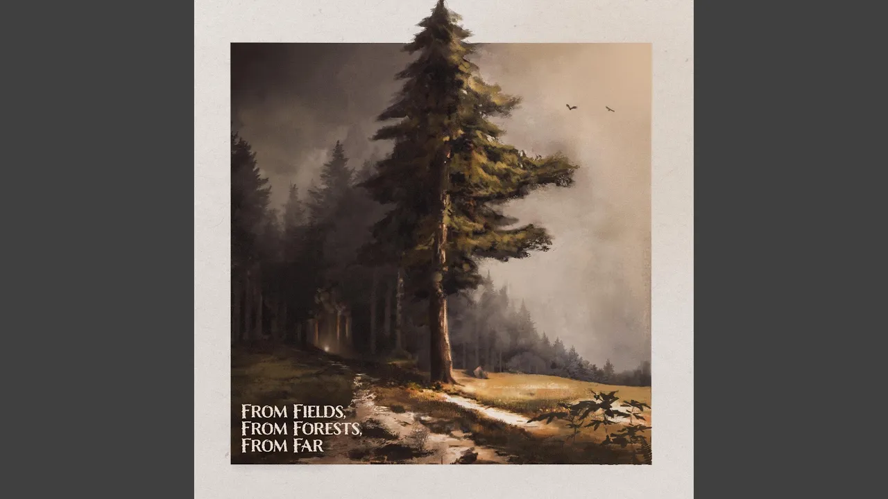 From Fields, From Forests, From Far From Fields, From Forests, From Far