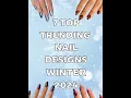 Trending Winter Nail Designs