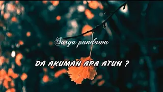 Download Puisi Sunda - da akumah apa atuh MP3