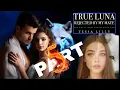 True Luna by Tessa Lilly - A Werewolf Romance You Can t Miss Part 5