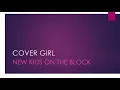 New Kids On The Block | Cover Girl (Lyrics)
