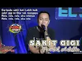 Download Lagu Lagu VIRAL - SAKIT GIGI - Fendik Adella - Cover Latihan ELSAMBA DutCom BDS..Lebih baik sakit gigi..