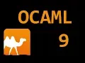 Beginner OCAML Tutorial - 9