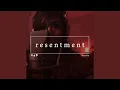 Lagu Resentment (Acoustic)