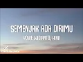 Download Lagu Yovie Widianto, HIVI! - Semenjak Ada Dirimu (Video Lirik)