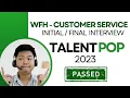 I Passed TalentPop Initial and Final Interview 2023 WFH Customer Service This is Fred TV