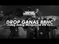 Download Lagu DROP GANAS BBHC | JEDAG JEDUG MENGSOUND ELIT CEES
