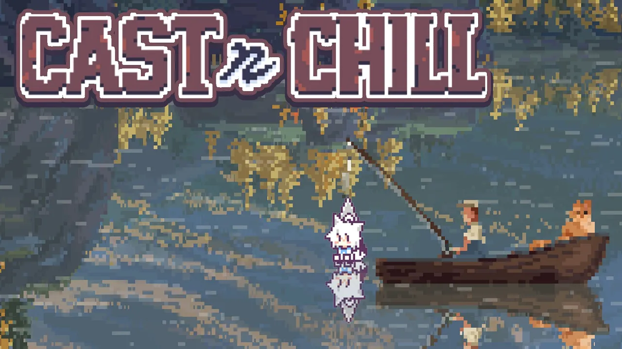 【Cast n Chill】朝のチルい釣りゲームをする。This fox is always fishing🦊【白上フブキ/ホロライブ】