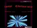 Download Lagu Dj berlayar tak bertepi