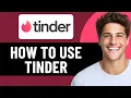 HOW TO USE TINDER ULTIMATE BEGINNERS GUIDE 2026
