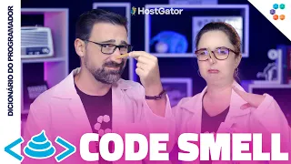 Code Smell A arte de farejar codigo ruim Dicionario do Programador