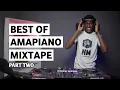 Download Lagu Best Of Amapiano Mixtape Part Two With Selector Dedee [Zenzele,Darling,Ngishutheni,Partii....]