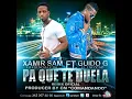 PA QUE TE DUELA REMIX - XAMIR SAM FT GUIDO G- PRODUCER BY CM.....wmv