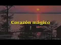 Dyango; Corazón mágico // [Letra]