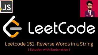 7 LeetCode 151 Reverse Words in a String JAVASCRIPT